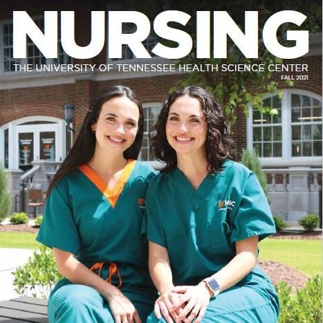 Fall 2021 Nursing Magazine: The Power of Nursing - UTHSC News